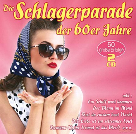 Die Schlagerparade der 60er Jahre [2CD]