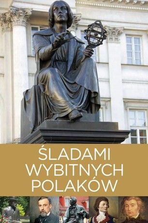Śladami wybitnych Polaków - Izabela i Tomasz Kaczyńscy [KSIĄŻKA]