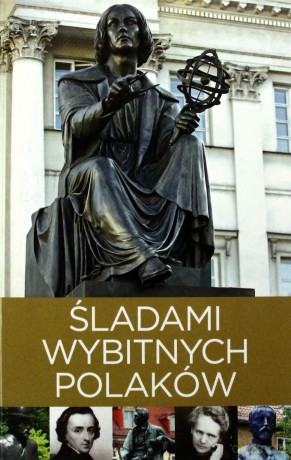 Śladami wybitnych Polaków - Izabela i Tomasz Kaczyńscy [KSIĄŻKA]