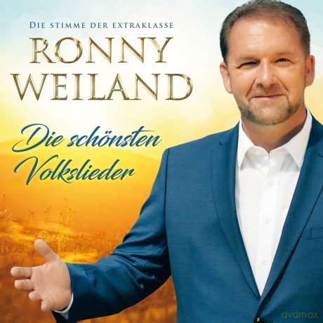 Ronny Weiland: Die schonsten Volkslieder [CD]