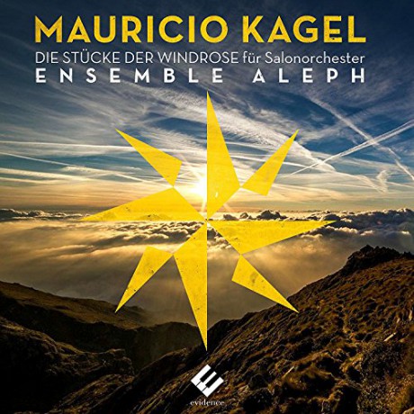 Mauricio Kagel: Die Stucke der Windrose fur Salonorchester [2CD]