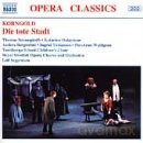 Erich Wolfgang Korngold: Die tote Stadt [2CD]