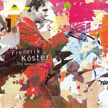 Frederik Koster: Die Verwandlung [CD]