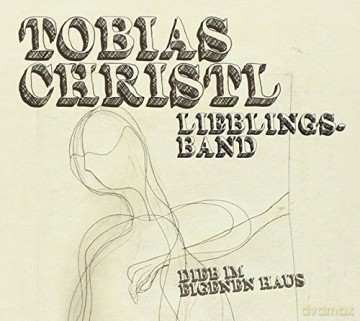 Tobias Christl: Dieb im eigenen Haus [CD]