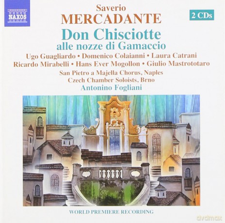 Saverio Mercadante: Don Chisciotte alle nozze di Gamaccio [2CD]