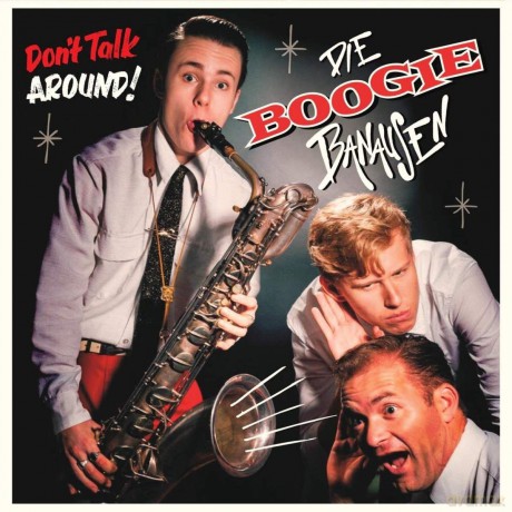 Die Boogie Banausen: Don't Talk Around [CD]