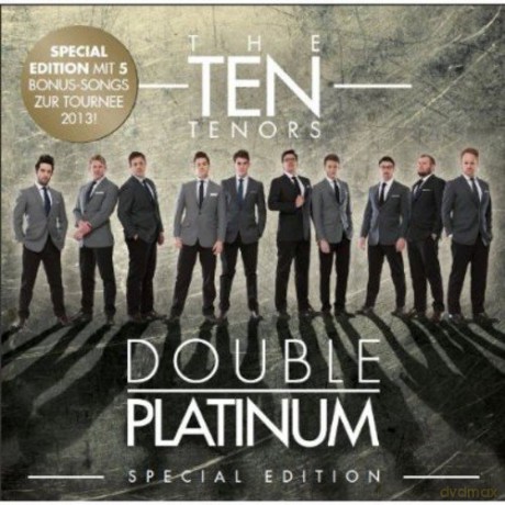 The Ten Tenors: Double Platinum (Special) [2CD]
