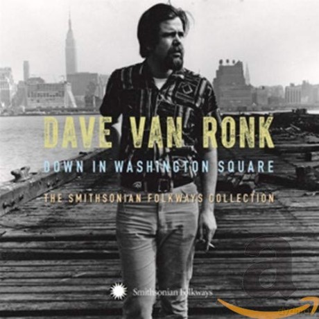Dave van Ronk: Down In Washington Square: The Smithsonian Folkways Collection [3CD]