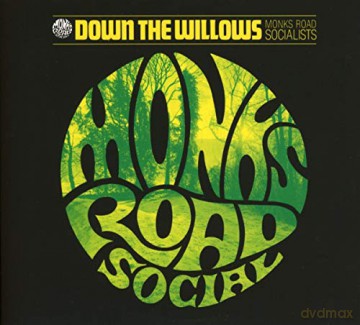Monks Road Social: Down The Willows [CD]