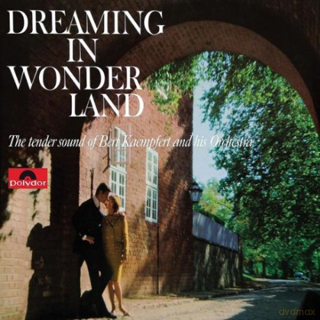 Bert Kaempfert: Dreaming In Wonderland [CD]
