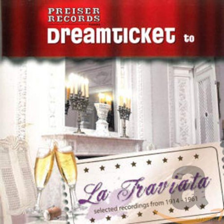 Dreamticket to La Traviata [CD]