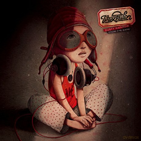 Wax Tailor: Dusty Rainbow From The Dark [CD]