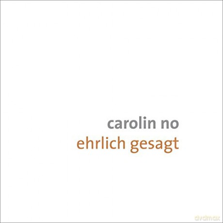 Carolin No: Ehrlich gesagt [CD]