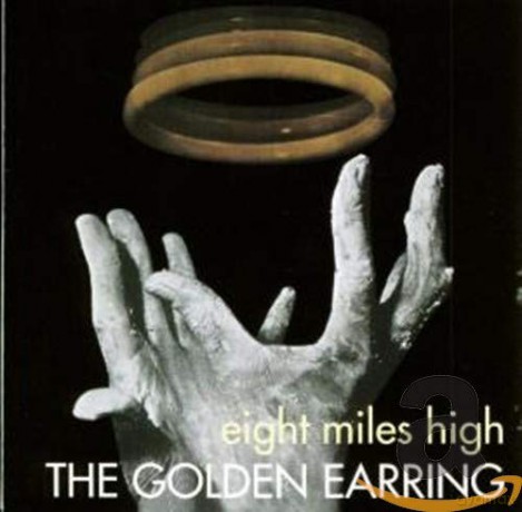 Golden Earring: Eight Miles High [CD]