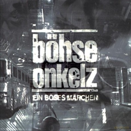 Bohse Onkelz: Ein boses Mss¤rchen aus tausend finsteren Nss¤chten [CD]