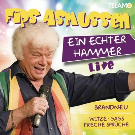 Fips Asmussen: Ein echter Hammer: Live [CD]