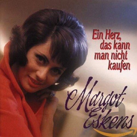 Margot Eskens: Ein Herz, das kann man nicht kaufen [CD]
