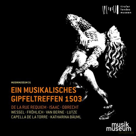 Ein musikalisches Gipfeltreffen 1503 - Hofische Musik aus der Zeit Kaiser Maximilians I. [CD]
