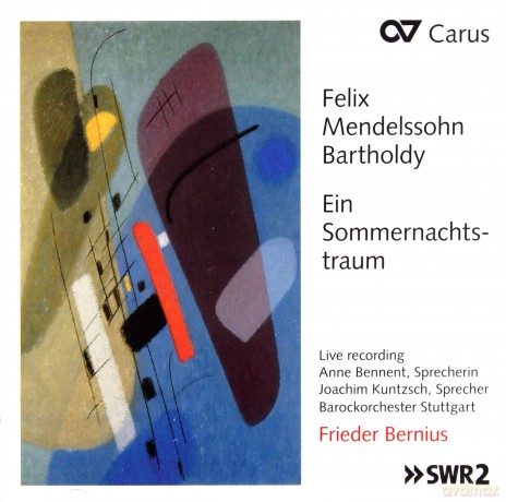 Felix Mendelssohn Bartholdy: Ein Sommernachtstraum [CD]