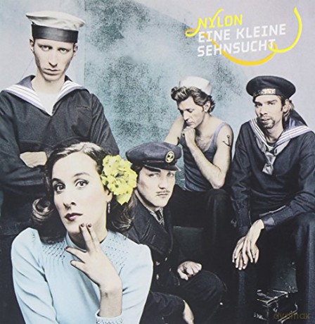 Nylon: Eine kleine Sehnsucht [CD]