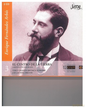 Enrique Fernandez Arbos: El Centro de la Tierra (Zarzuela in 2 Akten) [2CD]