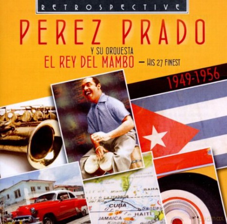 Perez Prado: El Rey Del Mambo [CD]