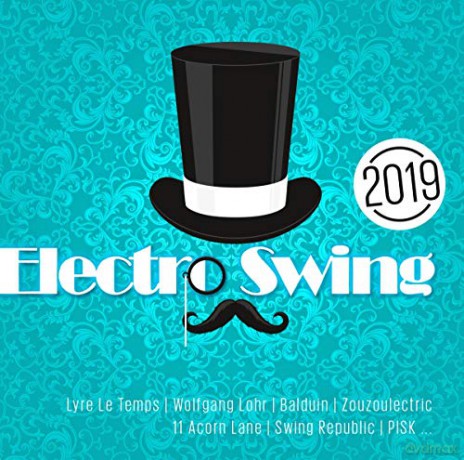 Electro Swing 2019 [CD]