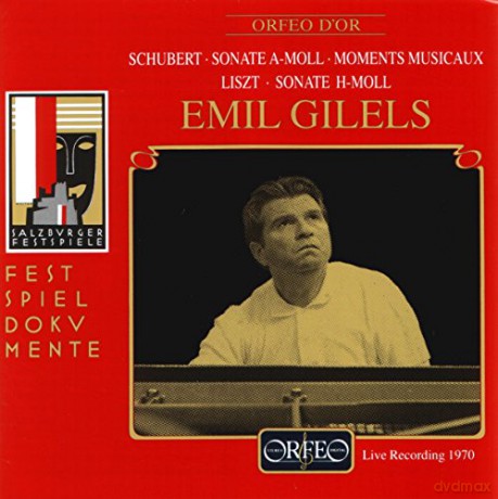 Franz Schubert: Emil Gilels in Salzburg 18.8.70 [CD]