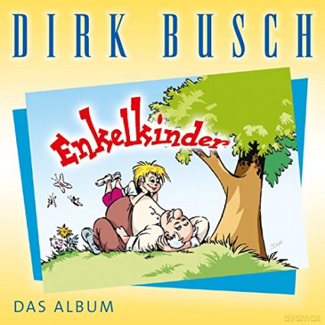 Dirk Busch: Enkelkinder: Das Album [CD]