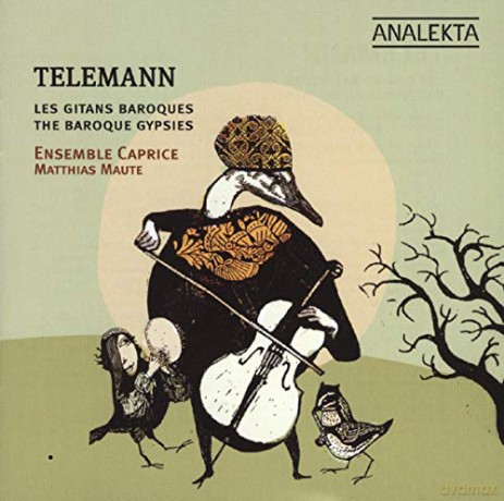 Ensemble Caprice - Telemann - Les Gitans Baroques [CD]