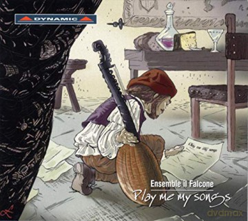 Ensemble Il Falcone - Play me my songs [CD]
