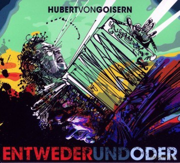 Hubert von Goisern: Entwederundoder [CD]