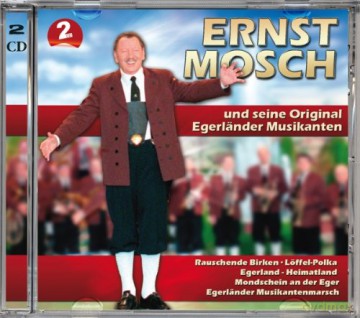 Ernst Mosch: Ernst Mosch und seine Original Egerlss¤nder Musikant [2CD]