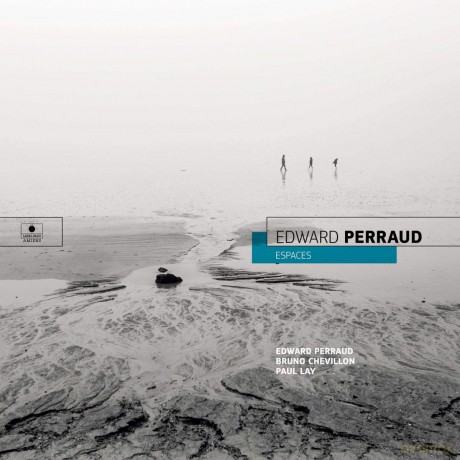 Edward Perraud: Espaces [CD]