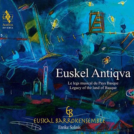 Euskel Antiqva - Legacy of the Land of Basque [CD]