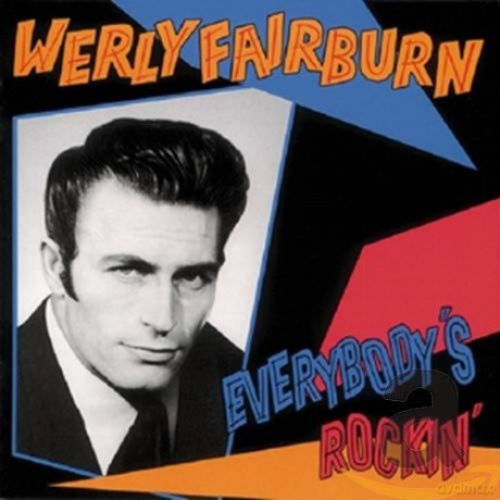 Werly Fairburn: Everybody's Rockin' [CD]