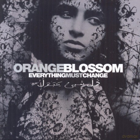 Orange Blossom: Everything Mus Change [CD]