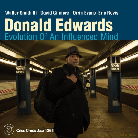 Donald Edwards: Evolution Of An Influenced Mind [CD]