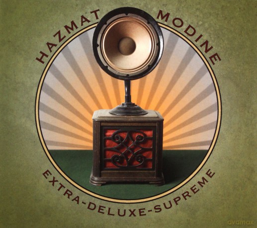 Hazmat Modine: Extra-Deluxe-Supreme [CD]
