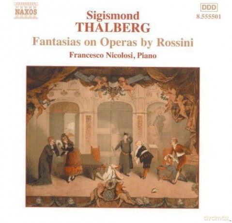 Sigismund Thalberg: Fantasien uber Opern von Rossini [CD]