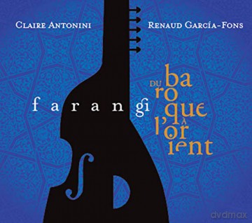 Renaud Garcia-Fons: Farangi-Du Baroque ss L'Orient [CD]