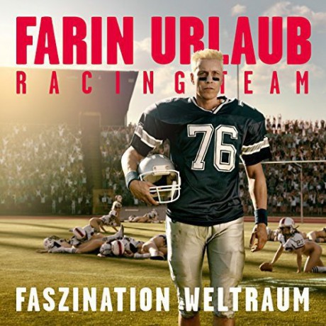 Farin Urlaub Racing Team: Faszination Weltraum [CD]
