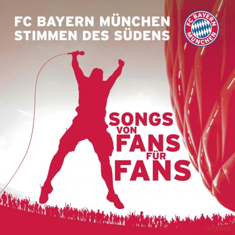 FC Bayern Munchen: FC Bayern Munchen - Stimmen des Sudens [CD]