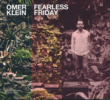 Omer Klein: Fearless Friday [CD]