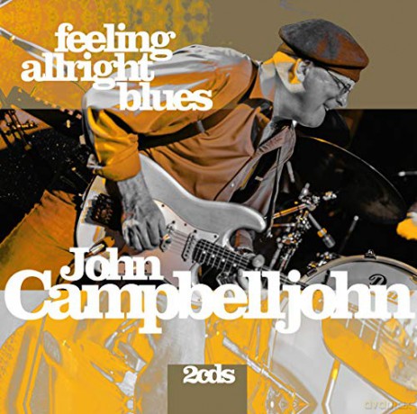 John Campbelljohn: Feeling Alright Blues [CD]