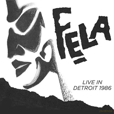 Fela Kuti: Fela Kuti Live In Detroit 1986 [2CD]