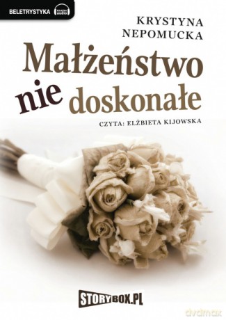 Małżeństwo niedoskonałe - Krystyna Nepomucka [AUDIOBOOK] [CD-MP3]