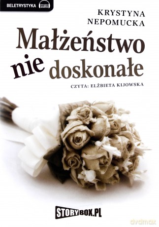 Małżeństwo niedoskonałe - Krystyna Nepomucka [AUDIOBOOK] [CD-MP3]