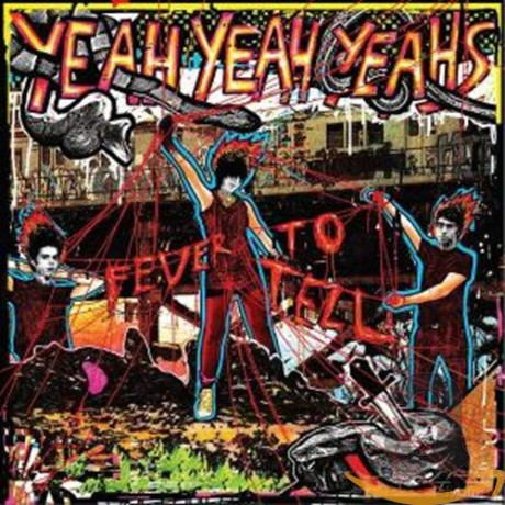 Yeah Yeah Yeah's: Fever To Tell [CD]