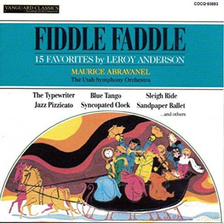 Leroy Anderson: Fiddle Faddle [CD]